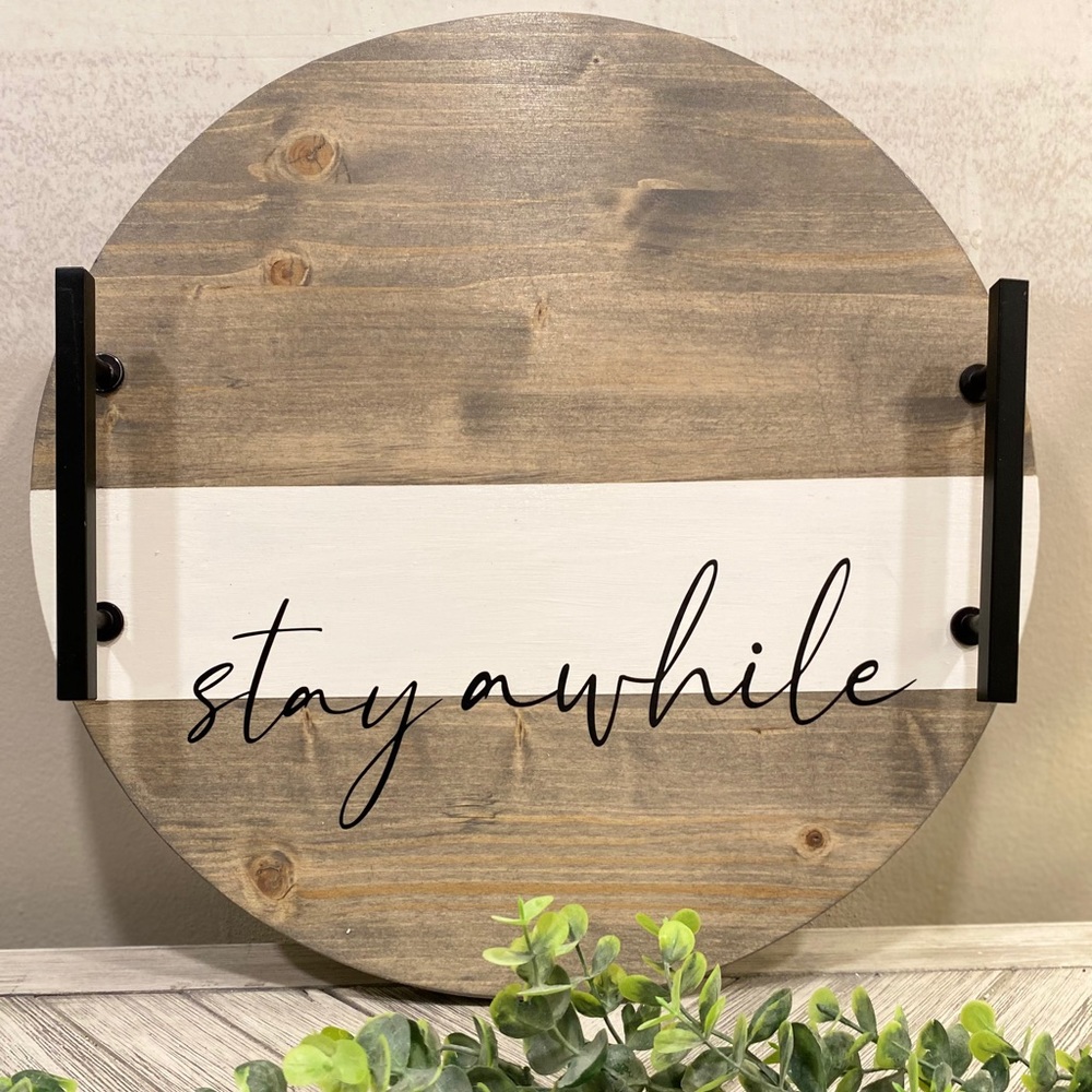 Stay awhile Decor Tray